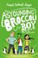 Astounding Broccoli Boy, The